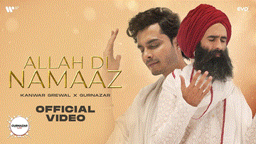 Allah Di Namaz Lyrics - Kanwar Grewal | Gurnazar | Punjabi Song
