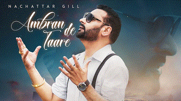 Ambran De Taare Lyrics - Nachattar Gill | Punjabi Song