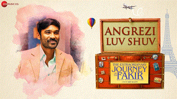 Angrezi Luv Shuv Lyrics - Dhanush | Berenice Bejo | Erin Moriarty | Amit Trivedi | Jonita Gandhi