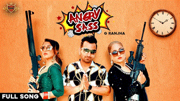 Angry Sass Lyrics - G Ranjha | Natasha Kaur | Punjabi Song