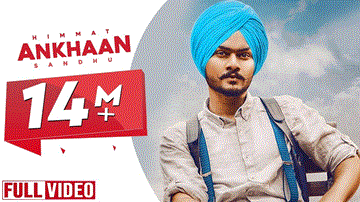 Ankhaan Lyrics - Himmat Sandhu | Punjabi Song