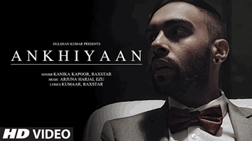 Ankhiyaan Lyrics - Kanika Kapoor | Raxstar