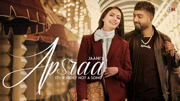 Apsraa Lyrics - Jaani | Asees Kaur | Punjabi Song