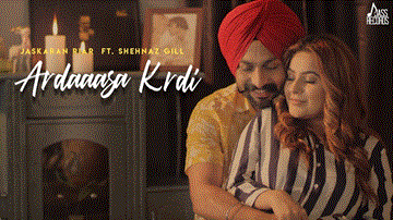 Ardaasan Kardi Lyrics - Jaskaran Riar | Shehnaz Gill | Singer : Swar Kaur | Punjabi Song