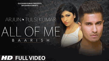 ARJUN &#8211; All of Me Lyrics - Arjun | Tulsi Kumar