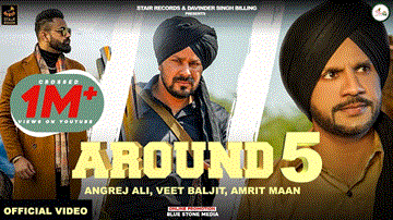 Around 5 Lyrics - Angrej Ali | Punjabi Song