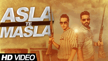 Asla Te Masla Lyrics - Harshit Tomar | Prabh Bisrao
