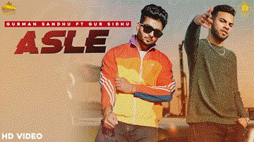 Asle Lyrics - Gurman Sandhu | Gur Sidhu | Punjabi Song