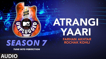 Atrangi Yaari Unplugged Lyrics - Farhan Akhtar | Rochak Kohli