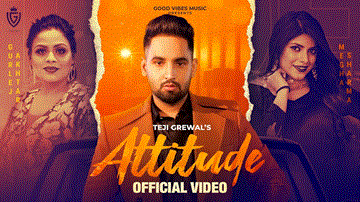 Attitude Lyrics - Teji Grewal | Gurlej Akhtar | Punjabi Song