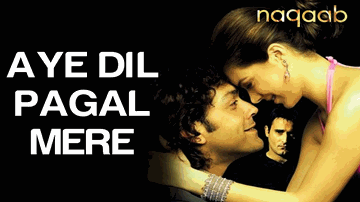 Aye Dil Pagal Mere Lyrics - Akshaye Khanna | Bobby Deol | Urvashi Sharma | Sonu Nigam