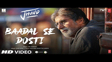 बादल से दोस्ती Baadal Se Dosti Lyrics - Amitabh Bachchan | Akash Thosar | Rinku Rajguru | Sid Sriram