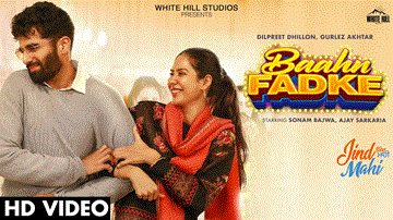 Baahn Fadke Lyrics - Sonam Bajwa | Ajay Sarkaria | Gurlej Akhtar | Dilpreet Dhillon
