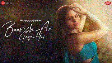 Baarish Aa Gayi Hai Lyrics - Priyanka Chahar Choudhary | Prateeksha Srivastava