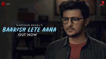 Baarish Lete Aana Lyrics - Darshan Raval | Nityaami Shirke