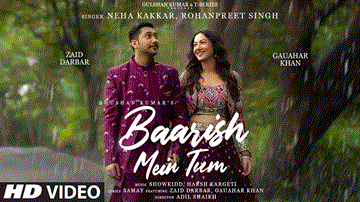 बारिश में तुम Baarish Mein Tum Lyrics - Neha Kakkar | Rohanpreet Singh