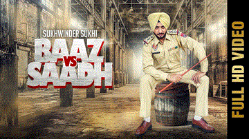 Baaz Vs Saadh Lyrics - Sukhwinder Sukhi | Punjabi Song