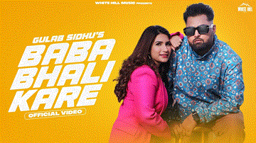 Baba Bhali Kare Lyrics - Gulab Sidhu | Amrit Mangwalia | Punjabi Song