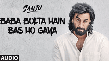 Baba Bolta Hain Bas Ho Gaya Lyrics - Ranbir Kapoor | Sonam Kapoor | Paresh Rawal | Angaraag Mahanta (Papon)