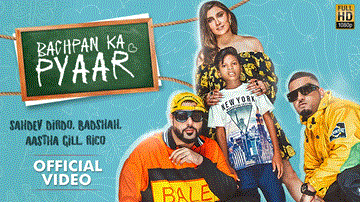 बचपन का प्यार Bachpan Ka Pyaar Lyrics - Sahdev Dirdo | Badshah