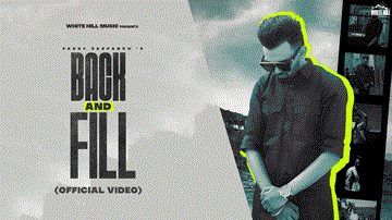 Back And Fill Lyrics - Parry Sarpanch | Punjabi Song