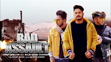 Bad Assault Lyrics - Amrit Dhillon | Raja Game Changerz