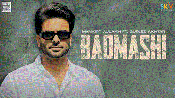 Badmashi Lyrics - Mankirt Aulakh | Gurlej Akhtar | Punjabi Song