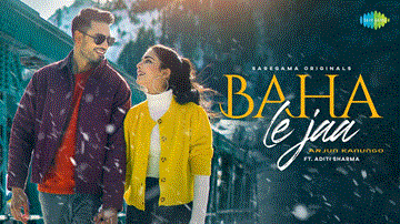 बहा ले जा Baha Le Jaa Lyrics - Arjun Kanungo