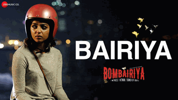 Bairiya Lyrics - Radhika Apte | Akshay Oberoi | Siddhanth Kapoor | Navraj Hans