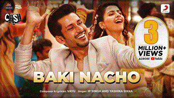 बाकी नाचो Baki Nacho Lyrics - Anand Alkunte | Kavin Dave | Gulshan Grover | IP Singh | Yashika Sikka