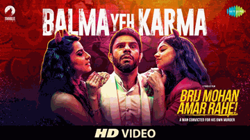 Balma Yeh Karma Lyrics - Yogendra Tikku | Arjun Mathur | Nidhi Singh | Brijesh Shandilya | Jyotica Tangri