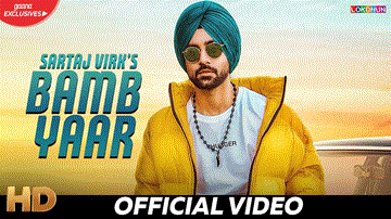 Bamb Yaar Lyrics - Sartaj Virk | Punjabi Song