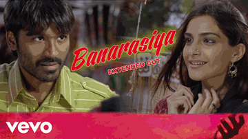 BANARASIYA Lyrics - Sonam Kapoor | Abhay Deol | Dhanush | Shreya Ghoshal | Meenal Jain