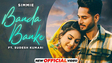 Banda Banke Lyrics - Simmie | Punjabi Song