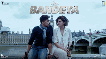 Bandeya Lyrics - Tapsee Pannu | Saqib Saleem | Deepshikha Arora | Arijit Singh