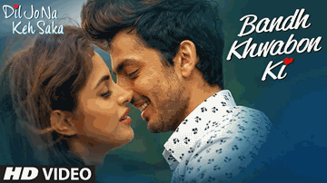 Bandh Khwabon Ki Lyrics - Himansh Kohli | Priya Banerjee | Shail Hada