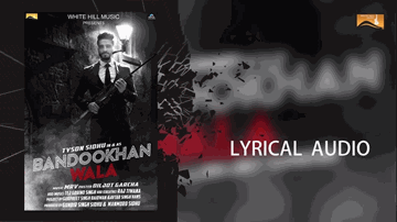 Bandookhan Wala (Title) Lyrics - Tyson Sidhu