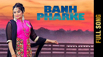 Banh Pharke Lyrics - Miss Neelam | Punjabi Song