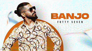 बैंजो Banjo Lyrics - Fotty Seven