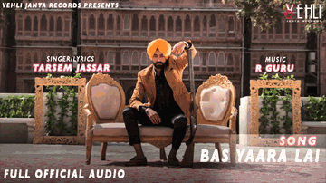 Bas Yaaran Lai Lyrics - Tarsem Jassar