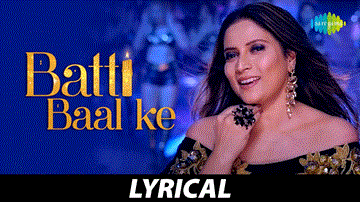 Batti Bal Ke Lyrics - Soumitra Dev Burman | Punjabi Song