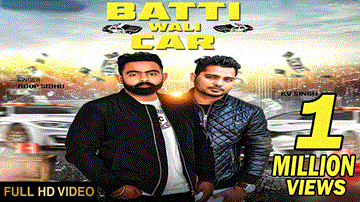 Batti Wali Car Lyrics - Roop Sidhu | Punjabi Song