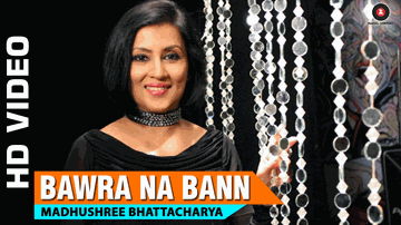 Bawra Na Bann (Title) Lyrics - Madhushree