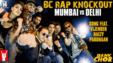 BC Rap Knockout: Mumbai vs Delhi  Lyrics - Riteish Deshmukh | Vivek Oberoi | Rhea Chakraborty