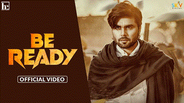 Be Ready Lyrics - Ninja | Punjabi Song