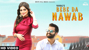Bebe Da Nawab Lyrics - Yuvraj | Sonia Verma | Amritpal Singh | Punjabi Song