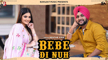 Bebe Di Nuh Lyrics - Mehtab Virk | Tanvi Nagi | Gurpreet Ghuggi