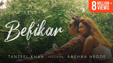 Befikar Lyrics - Tanzeel Khan | Aashna Hegde