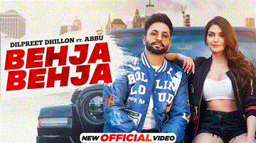 Behja Behja Lyrics - Dilpreet Dhillon | Punjabi Song
