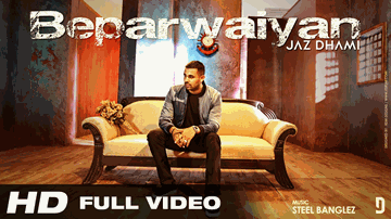 Beparwaiyan Lyrics - Jaz Dhami